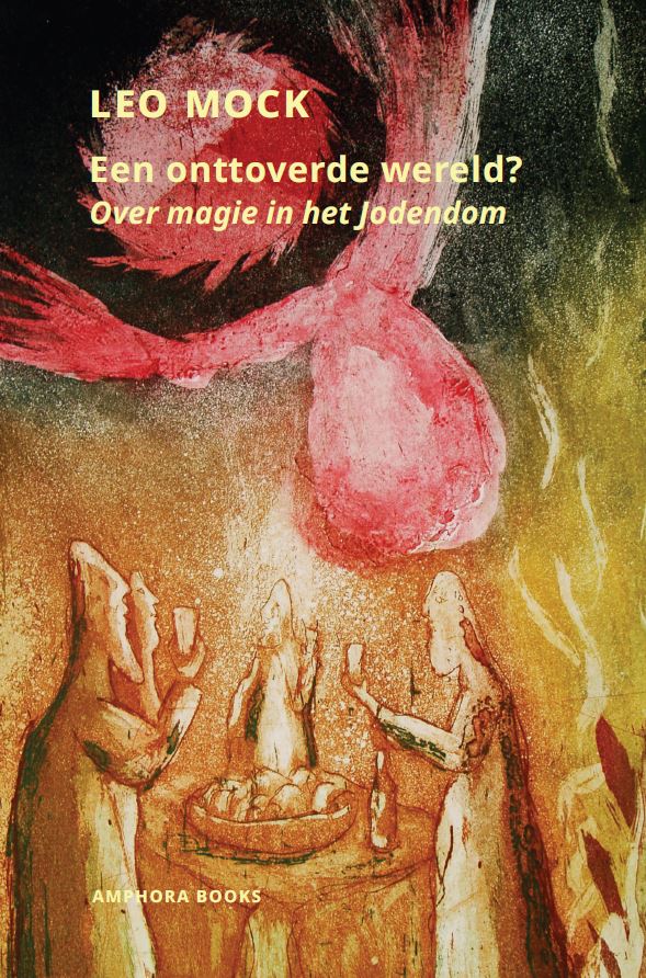 OMSLAG Een onttoverde wereld Over magie in het Jodendom
